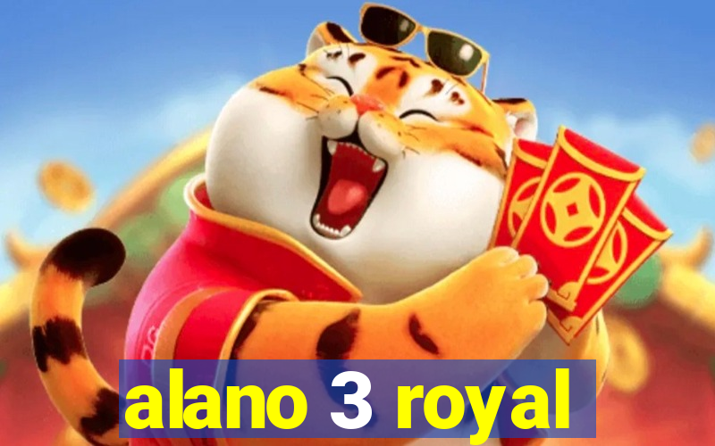 alano 3 royal